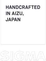 Sigma Handcrafted in Aizu